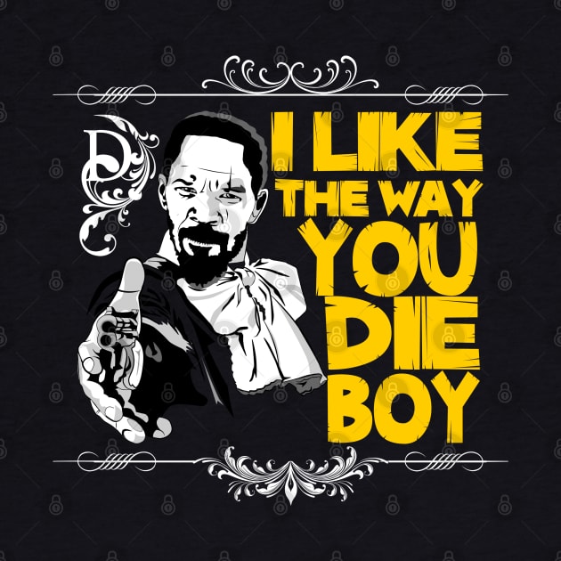 I like the way you die, boy by Fanisetas